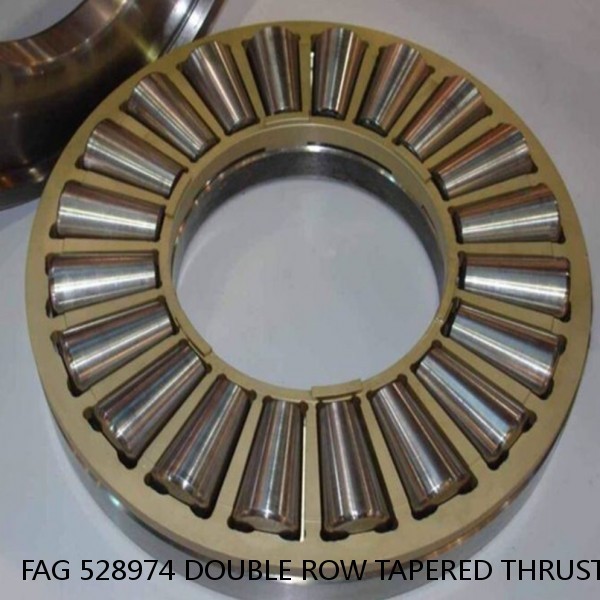 FAG 528974 DOUBLE ROW TAPERED THRUST ROLLER BEARINGS