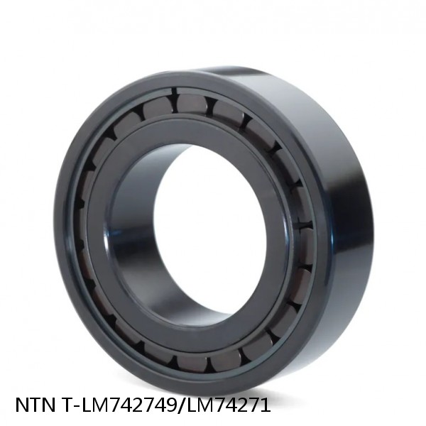 T-LM742749/LM74271 NTN Cylindrical Roller Bearing